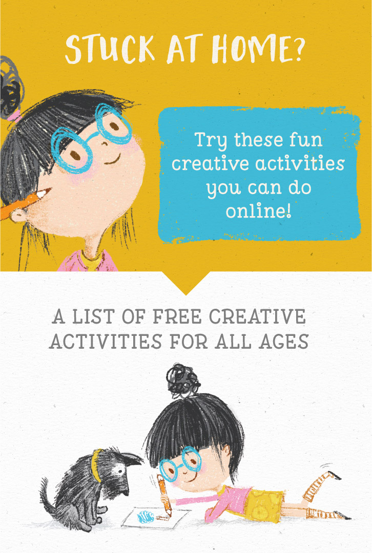 Stuck at home? Here’s some fun creative activities you can do online!