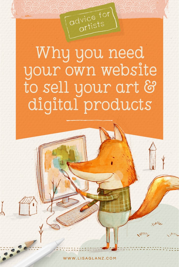 why you need your own website to sell your art and digital products